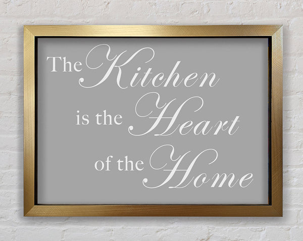 Kitchen Quote The Kitchen Is The Heart Of The Home Grey White