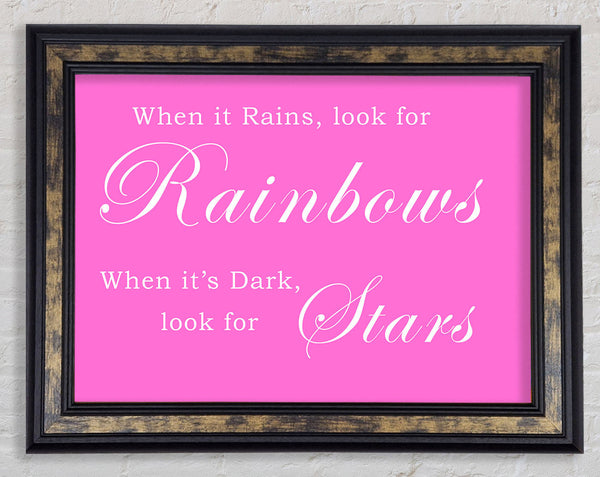 When It Rains Look For Rainbows Vivid Pink