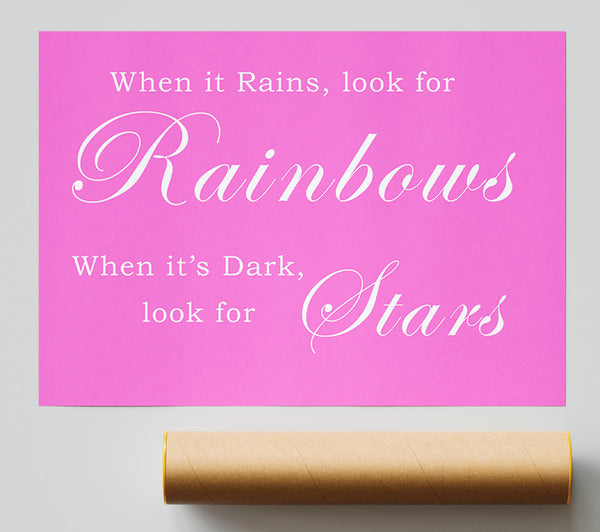 When It Rains Look For Rainbows Vivid Pink