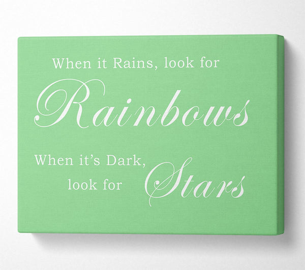 When It Rains Look For Rainbows Green