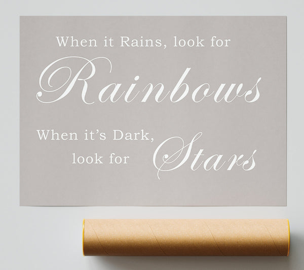 When It Rains Look For Rainbows Beige