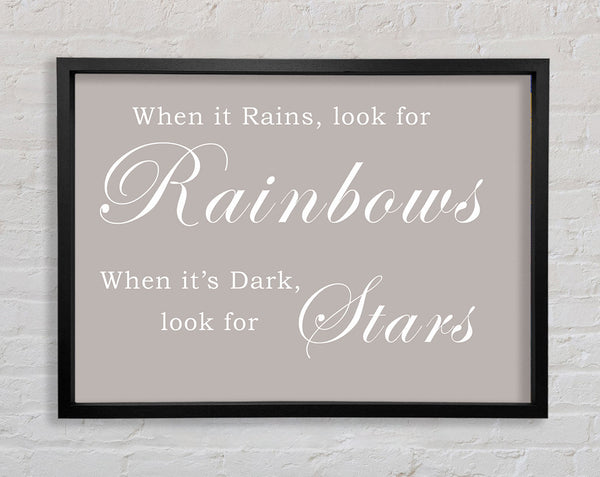 When It Rains Look For Rainbows Beige