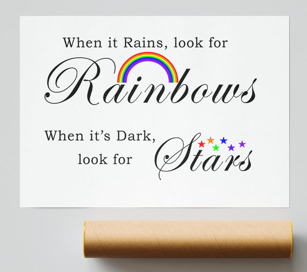 When It Rains Look For Rainbows 2 White