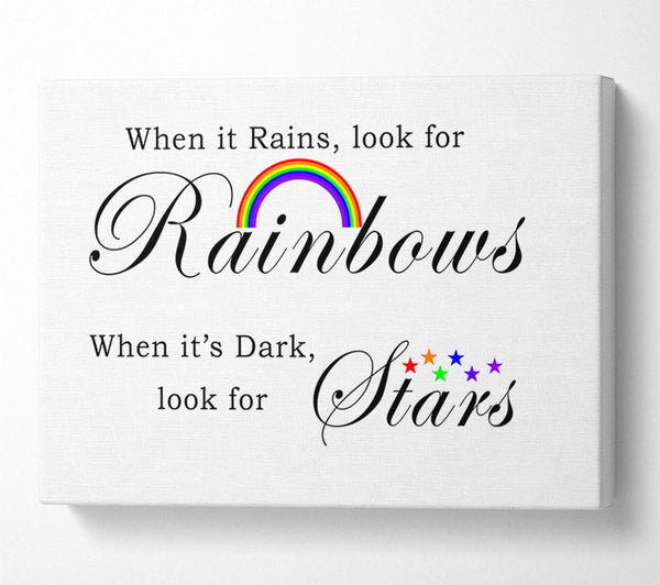 When It Rains Look For Rainbows 2 White