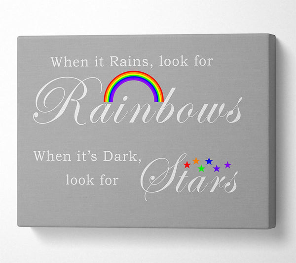 When It Rains Look For Rainbows 2 Grey White