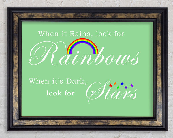 When It Rains Look For Rainbows 2 Green