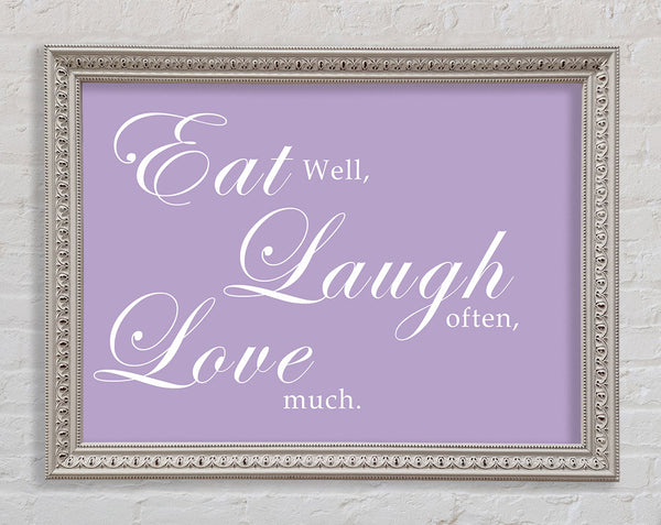 Kitchen Quote Eat Laugh Love Lilac