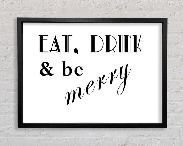 Kitchen Quote Eat Drink n Be Merry White