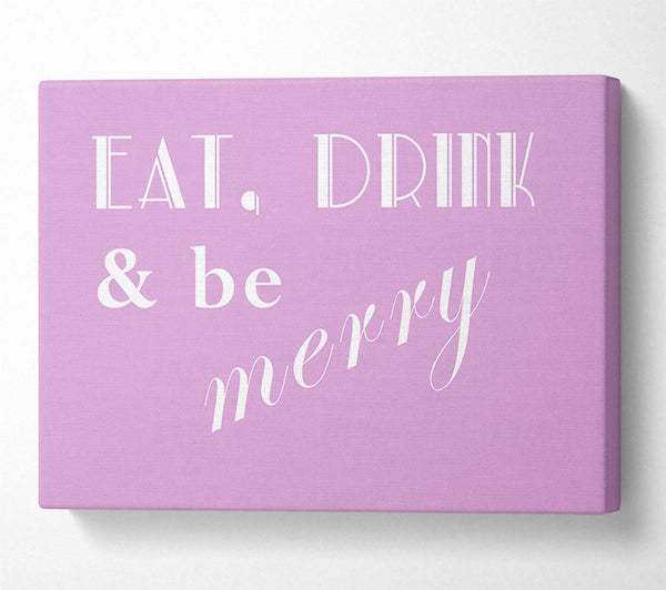 Kitchen Quote Eat Drink n Be Merry Pink