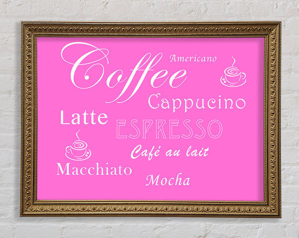 Kitchen Quote Coffee Delight Vivid Pink