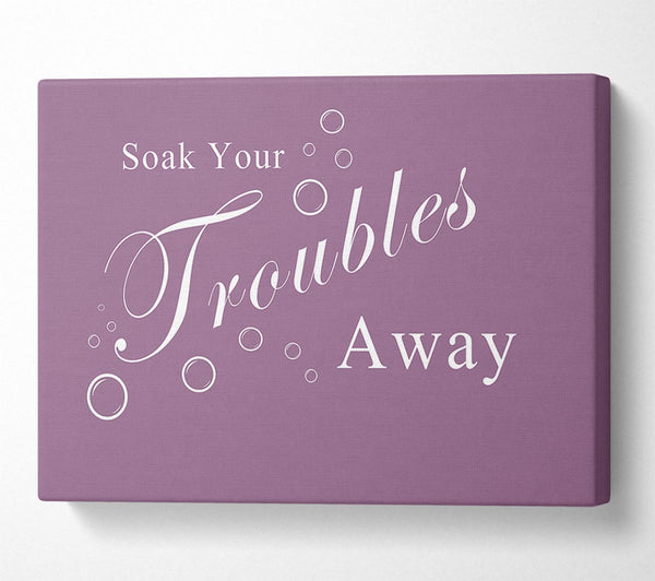 Bathroom Quote Soak Your Troubles Away Dusty Pink