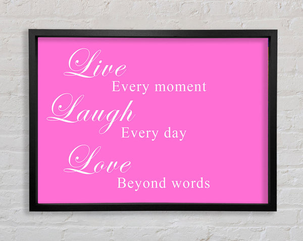 Love Quote Live Laugh Love Vivid Pink