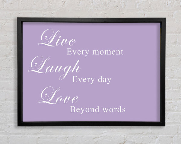 Love Quote Live Laugh Love Lilac