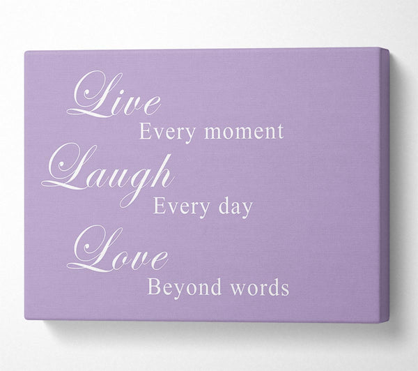 Love Quote Live Laugh Love Lilac