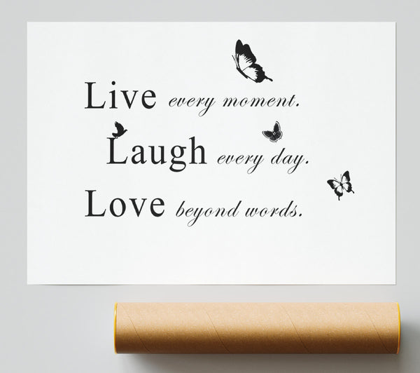 Love Quote Live Every Moment White