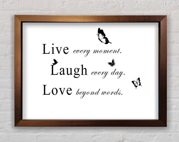 Love Quote Live Every Moment White