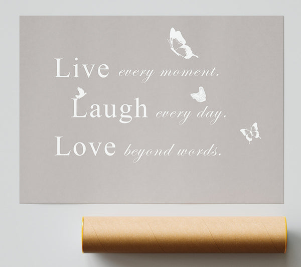 Love Quote Live Every Moment Beige