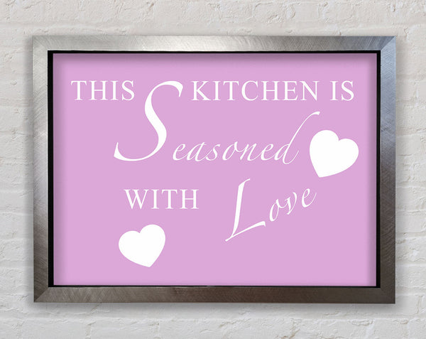 Kitchen Quote This Kitchen Is Seasoned With Love Pink