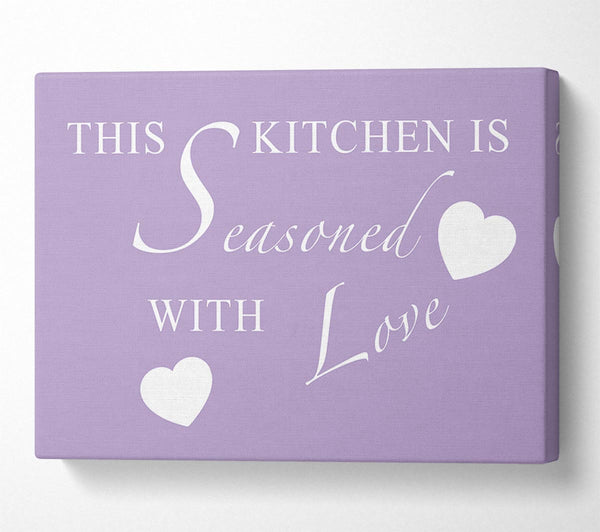 Kitchen Quote This Kitchen Is Seasoned With Love Lilac