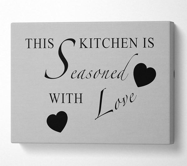 Kitchen Quote This Kitchen Is Seasoned With Love Grey