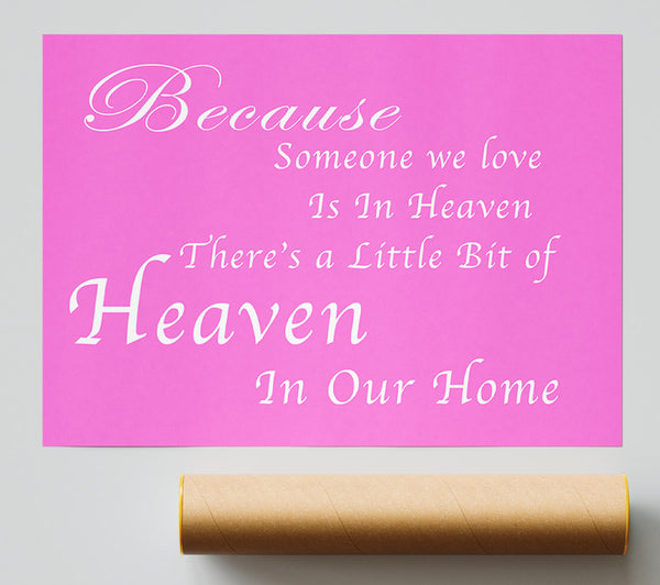 Family Quote Because Someone We Love 2 Vivid Pink