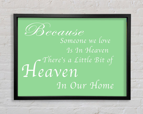 Family Quote Because Someone We Love 2 Green