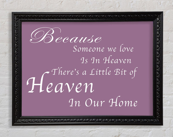 Family Quote Because Someone We Love 2 Dusty Pink