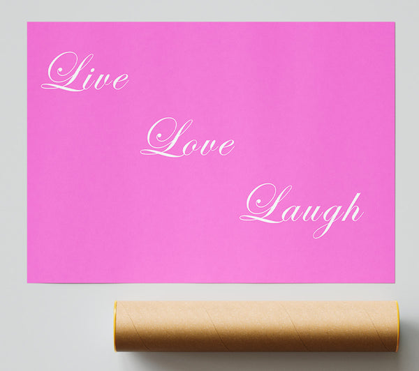 Love Quote Live Love Laugh Vivid Pink