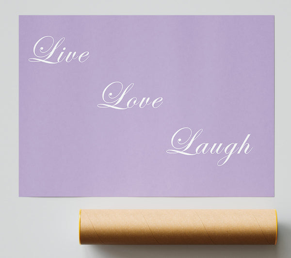 Love Quote Live Love Laugh Lilac