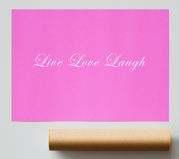 Love Quote Live Love Laugh 2 Vivid Pink