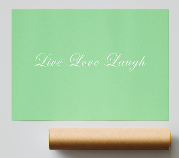 Love Quote Live Love Laugh 2 Green