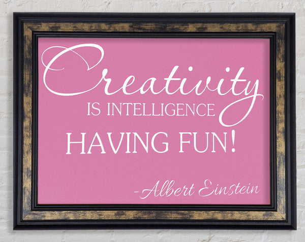 Motivational Quote Albert Einstein Creativity Is Intelligence Pink