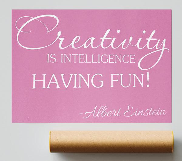 Motivational Quote Albert Einstein Creativity Is Intelligence Pink