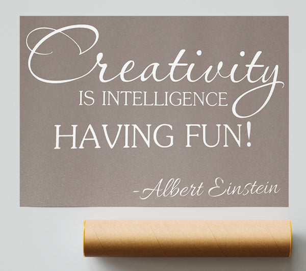 Motivational Quote Albert Einstein Creativity Is Intelligence Beige