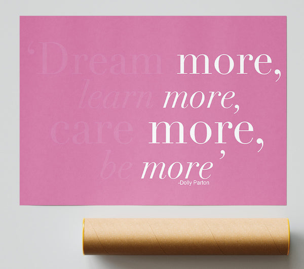 Dolly Parton Dream More Be More Pink