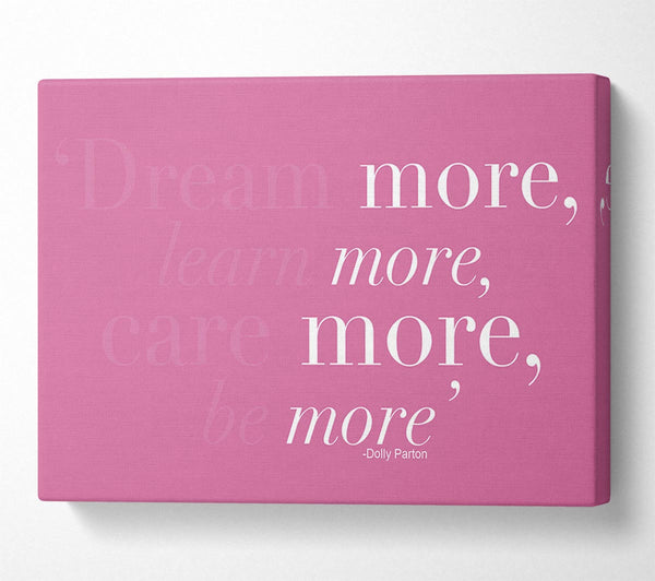 Dolly Parton Dream More Be More Pink