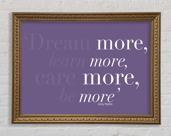 Dolly Parton Dream More Be More Lilac