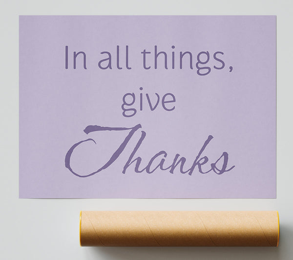 Home Quote In All Things Give Thanks Lilac