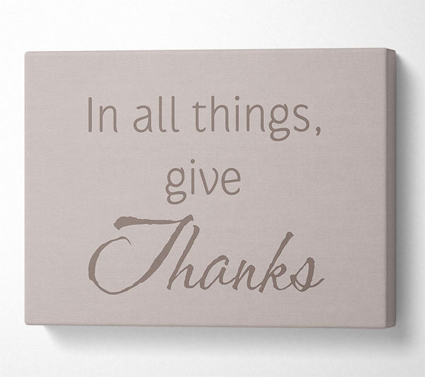 Home Quote In All Things Give Thanks Beige