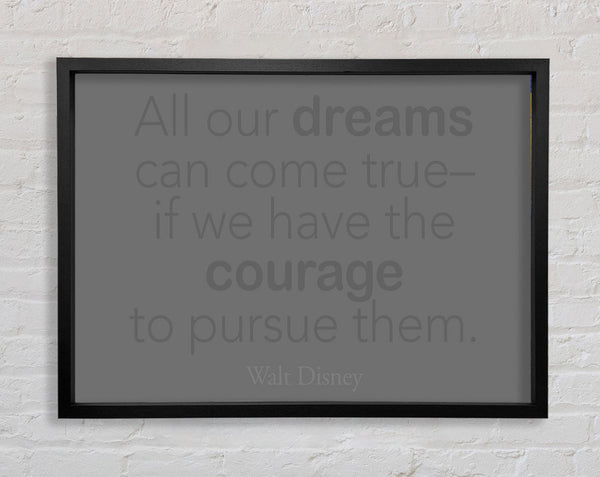 Walt Disney All Our Dreams Grey