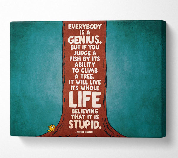 Motivational Quote Albert Einstein Everybody Is A Genius