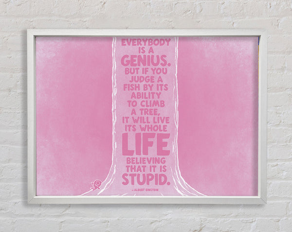 Motivational Quote Albert Einstein Everybody Is A Genius Pink