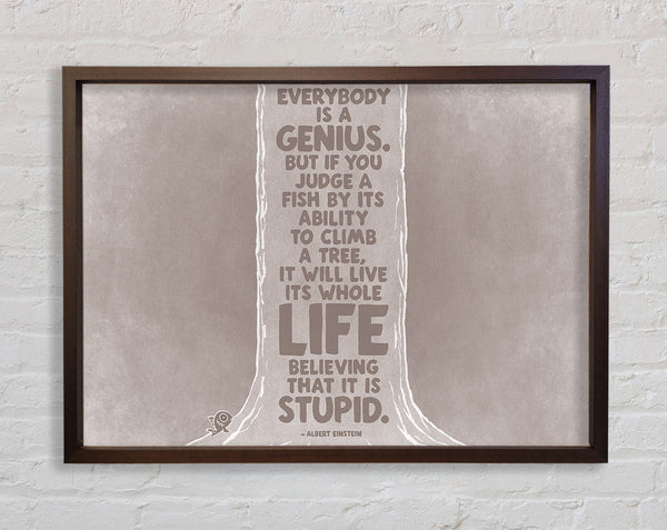 Motivational Quote Motivational Quote Albert Einstein Everybody Is A Genius Beige