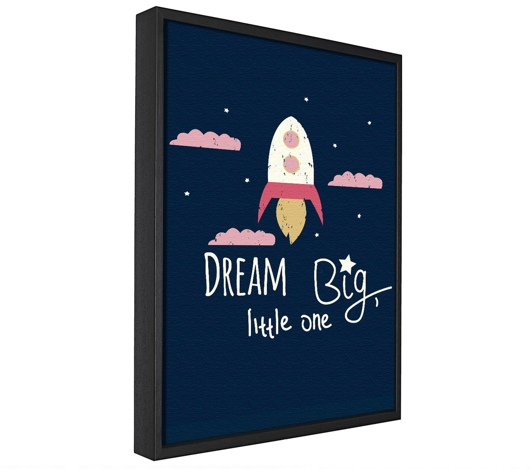 A picture of a Rocket Dream Big framed canvas print sold by Wallart-Direct.co.uk