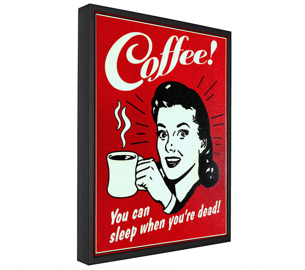 A picture of a Coffee You Can Sleep framed canvas print sold by Wallart-Direct.co.uk