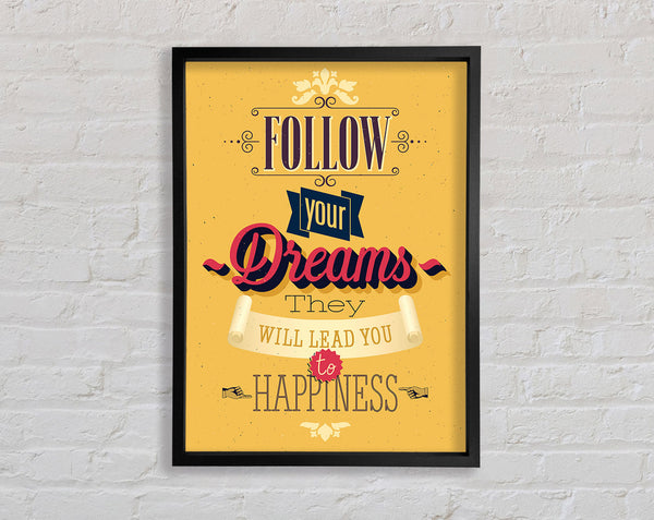 Follow Your Dreams 1