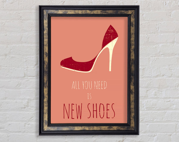 All You Need Is New Shoes