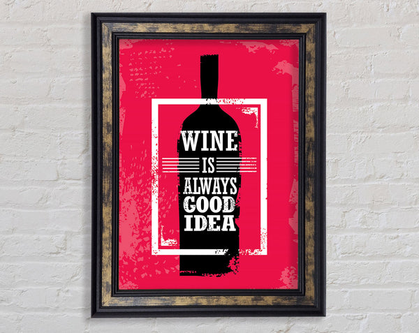 Wine Always Good Idea