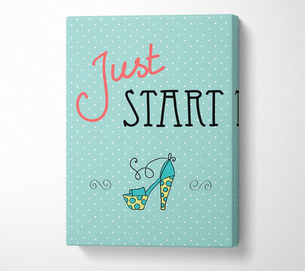 Just Start