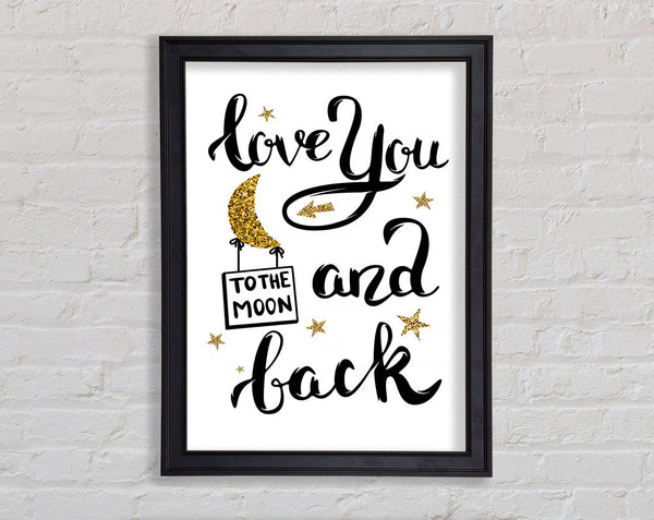 Love You To The Moon And Back